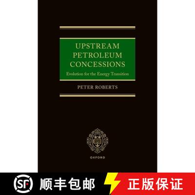 【3-4周达】精装 Upstream Petroleum Concessions: Evolution for the Energy Transition [9780198951438]