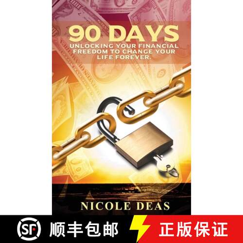 【3-4周达】90 Days: Unlocking Your Financial Freedom to Change Your Life Forever [9781734827880]