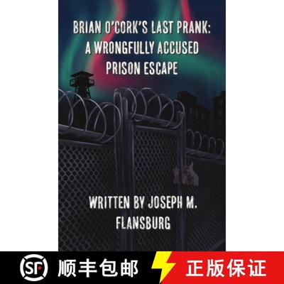 【3-4周达】Brian O'Cork's Last Prank: A Wrongfully Accused Prison Escape [9798892113397]