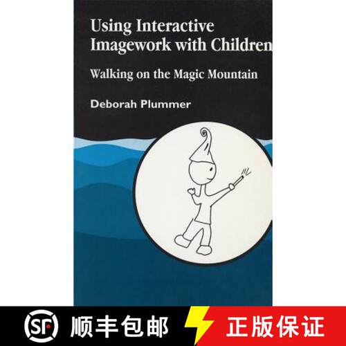【3-4周达】Using Interactive Imagework with Children: Walking on the Magic Mountain [9781853026713]