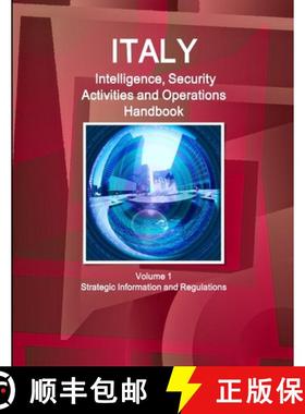 【3-4周达】Italy Intelligence, Security Activities and Operations Handbook Volume 1 Strategic Informa... [9781433026034]