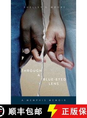 【3-4周达】Through A Blue-Eyed Lens: A Memphis Memoir [9798987883921]