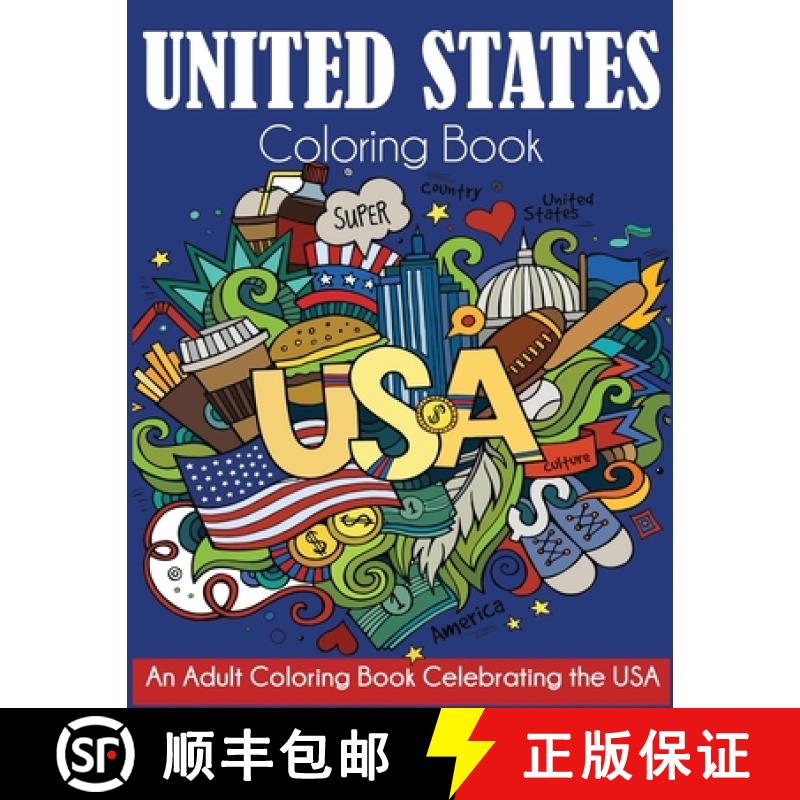 【3-4周达】United States Coloring Book: An Adult Coloring Book Celebrating the USA [9781647900755]