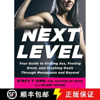 【3-4周达】Next Level: Your Guide to Kicking Ass, Feeling Great, and Crushing Goals Through Menopause... [9780593233153]