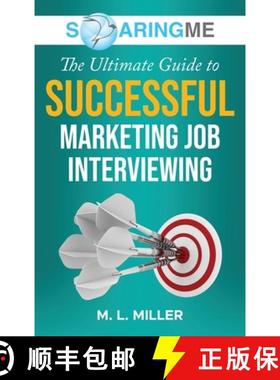 【3-4周达】SoaringME The Ultimate Guide to Successful Marketing Job Interviewing [9781956874310]