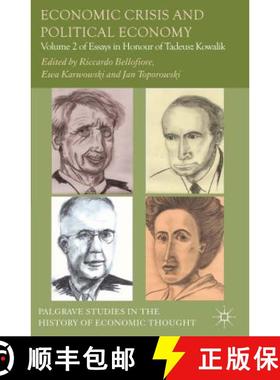【3-4周达】Economic Crisis and Political Economy: Volume 2 of Essays in Honour of Tadeusz Kowalik - E... [9781137335746]