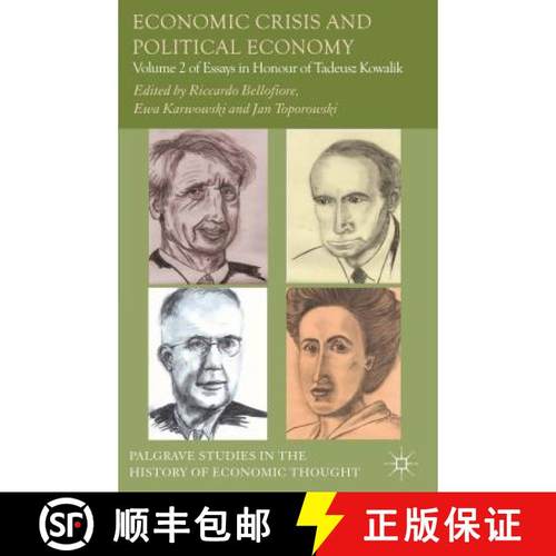 【3-4周达】Economic Crisis and Political Economy: Volume 2 of Essays in Honour of Tadeusz Kowalik - E... [9781137335746]