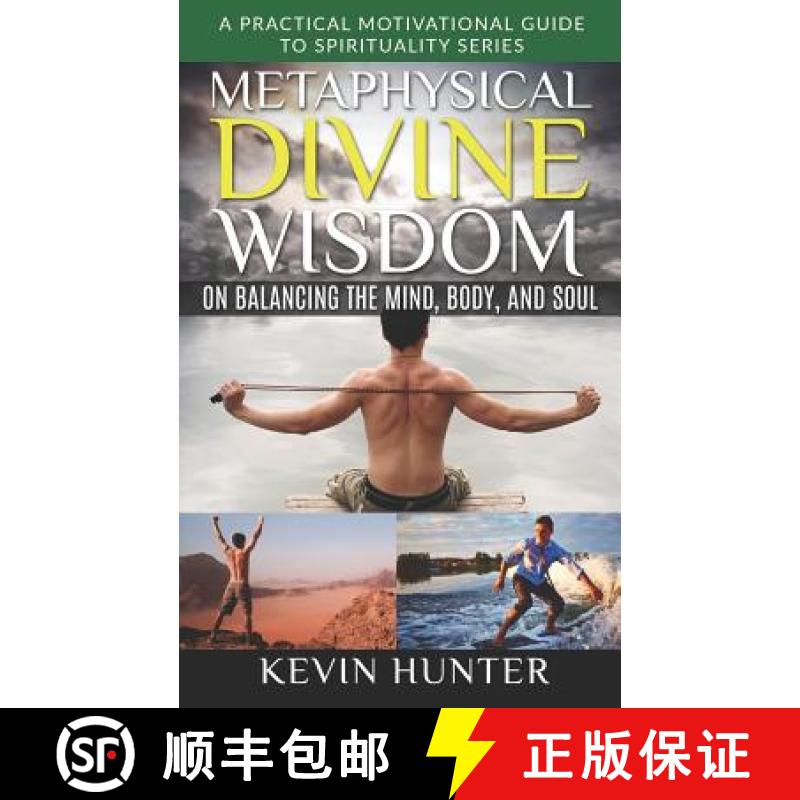 【2-3周达】Metaphysical Divine Wisdom on Balancing the Mind, Body, and Soul: A Practical Motivational... [9781733196239]