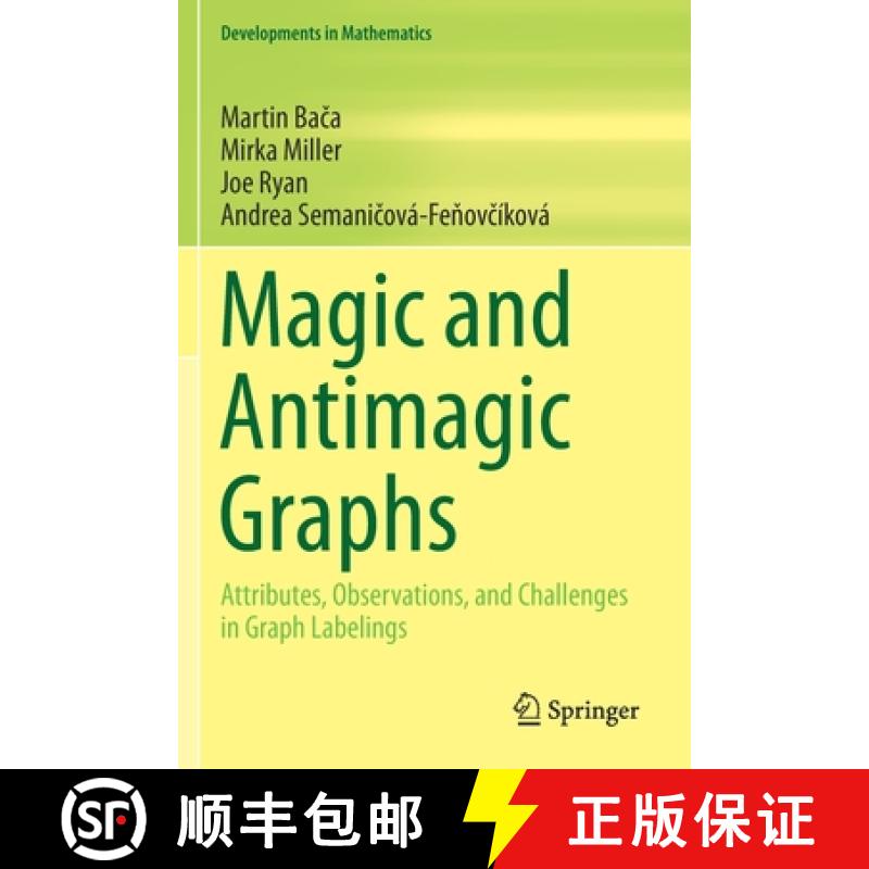 【3-4周达】Magic and Antimagic Graphs : Attributes, Observations and Challenges in Graph Labelings [9783030245849]