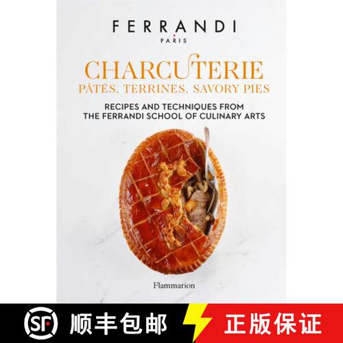【3-4周达】精装 Charcuterie: Pâtés, Terrines, Savory Pies: Recipes and Techniques from the Ferrandi... [9782080294678]