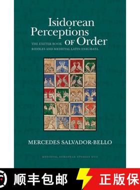 【3-4周达】Isidorean Perceptions of Order: The Exeter Book Riddles and Medieval Latin Enigmata [9781935978510]