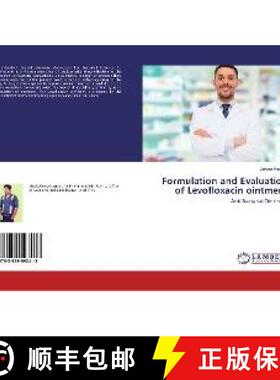 预订 Formulation and Evaluation of Levofloxacin ointment [9783659593413]