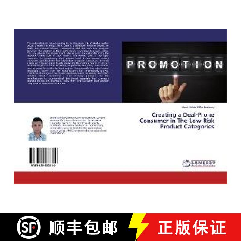 预订 Creating a Deal-Prone Consumer in The Low-Risk Product Categories [9783659533310]