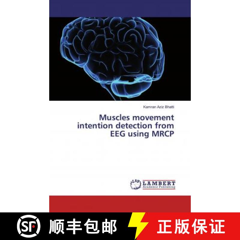 预订 Muscles movement intention detection from EEG using MRCP [9786139928262]