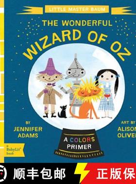 【3-4周达】Little Master Baum The Wonderful Wizard of Oz: A BabyLit Colors Primer: A Colors Primer [9781423637189]