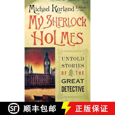 【3-4周达】My Sherlock Holmes: Untold Stories of the Great Detective [9780312325954]