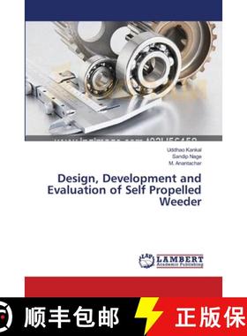 预订 Design, Development and Evaluation of Self Propelled Weeder [9783659536182]