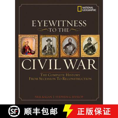 【3-4周达】Eyewitness to the Civil War: The Complete History from Secession to Reconstruction [9780792262060]