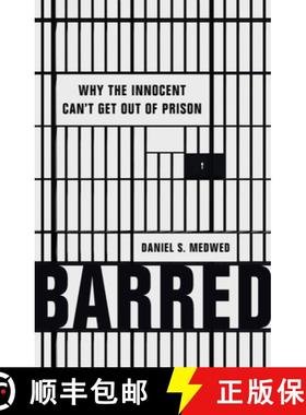 【3-4周达】Barred: Why the Innocent Can't Get Out of Prison [9781541675919]