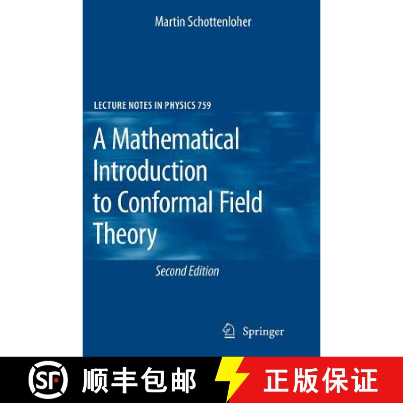 【3-4周达】A Mathematical Introduction to Conformal Field Theory [9783642088155]