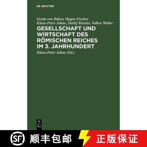 【3-4周达】Gesellschaft Und Wirtschaft DES Roemischen Reiches Im 3. Jahrhundert : Studien Zu Ausgewae... [9783050019918]