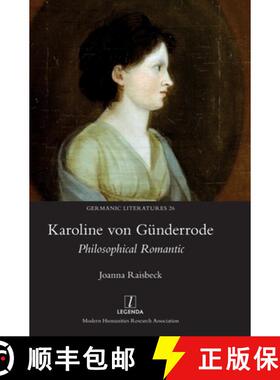 预订 Karoline von Günderrode: Philosophical Romantic [9781839540257]