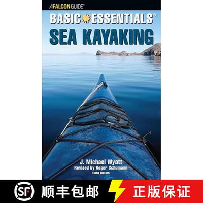 【3-4周达】Basic Essentials(r) Sea Kayaking (3rd Edition) (3rd Edition) (3rd Edition) [9780762738328]