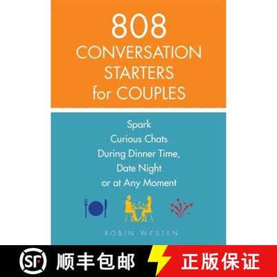 【3-4周达】808 Conversation Starters for Couples: Spark Curious Chats During Dinner Time, Date Night ... [9781612436470]