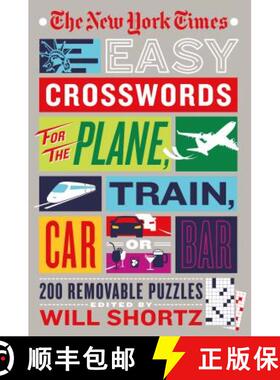 【3-4周达】The New York Times Easy Crosswords for the Plane, Train, Car or Bar: 200 Removable Puzzles [9781250181862]