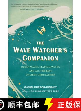 预订 The Wave Watcher's Companion: Ocean Waves, Stadium Waves, and All the Rest of Life's Undulations [9780399536700]