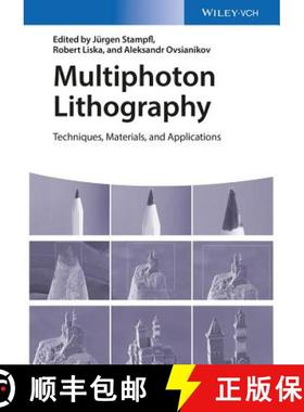 【3-4周达】Multiphoton Lithography - Techniques, Materials And Applications [Wiley材料科学] [9783527337170]