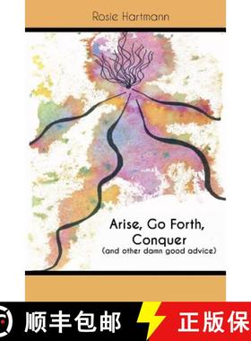 【3-4周达】Arise, Go Forth, Conquer: (And other damn good advice) [9781948326056]