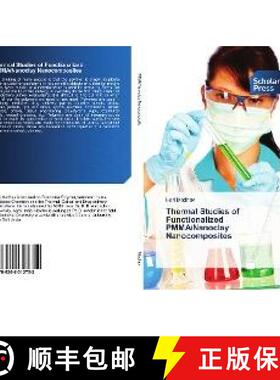 预订 Thermal Studies of Functionalized PMMA/Nanoclay Nanocomposites [9786202312752]