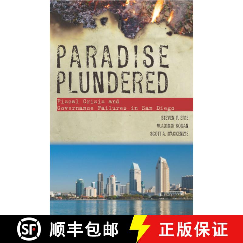 【3-4周达】Paradise Plundered: Fiscal Crisis and Governance Failures in San Diego [9780804756020]