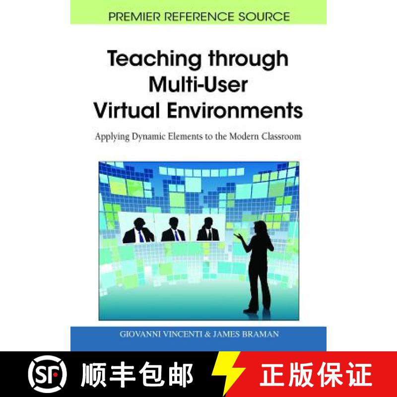【3-4周达】Teaching through Multi-User Virtual Environments: Applying Dynamic Elements to the Modern ... [9781616928223]