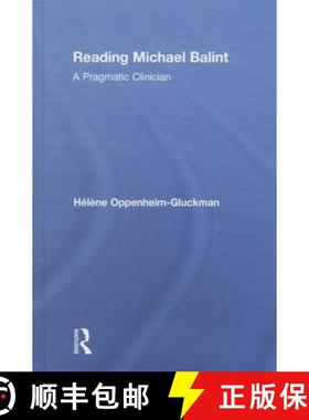 【3-4周达】Reading Michael Balint : A Pragmatic Clinician [9780415713788]