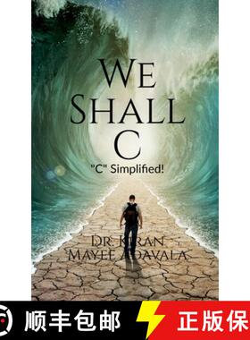 【3-4周达】We Shall C : A Refresher Text Book on  "C" [9781685869588]