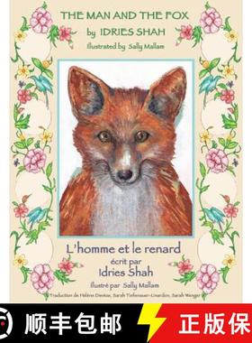 【3-4周达】The Man and the Fox -- L'homme et le renard: English-French Edition [9781946270344]