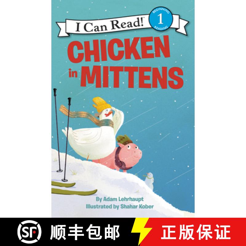 【3-4周达】Chicken in Mittens (I Can Read Level 1) [9780062364142]