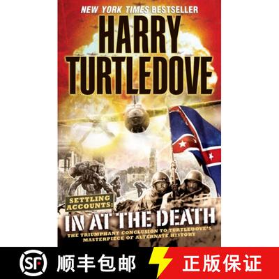 【3-4周达】In at the Death (Settling Accounts, Book Four) [9780345492487]