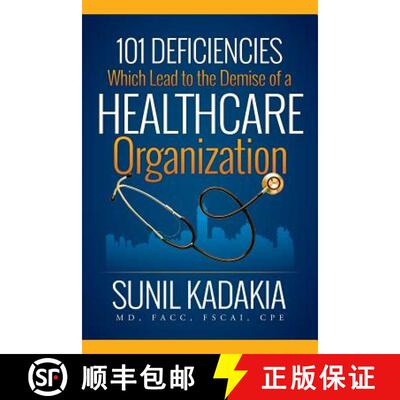 【3-4周达】101 Deficiencies Which Lead to the Demise of a Healthcare Organization [9781684565511]