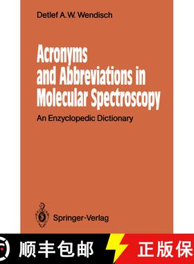 【3-4周达】Acronyms and Abbreviations in Molecular Spectroscopy : An Enzyclopedic Dictionary [9783642748714]