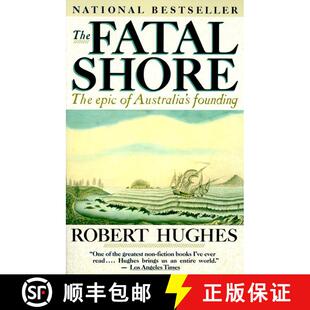 【3-4周达】The Fatal Shore: The epic of Australia's founding [9780394753669]