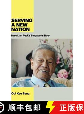预订 Serving a New Nation: Baey Lian Peck's Singapore Story [9789814345422]