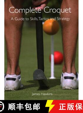 【3-4周达】Complete Croquet: A Guide to Skills, Tactics and Strategy [9781847971685]