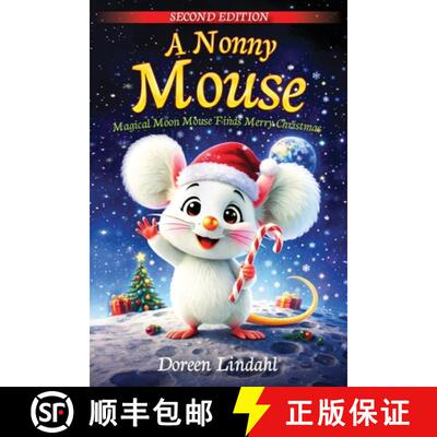 【3-4周达】A. Nonny Mouse: Magical Moon Mouse Finds Merry Christmas, SECOND EDITION [9781885708199]