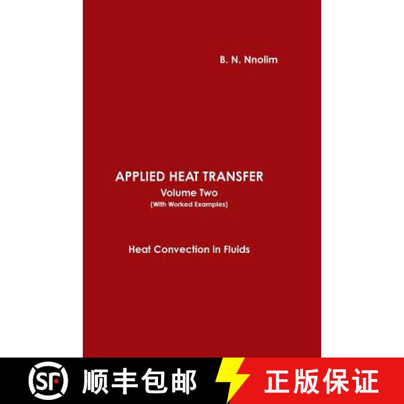【3-4周达】Applied Heat Transfer (with Worked Examples): Heat Convection in Fluids v.2 [9781906914226]