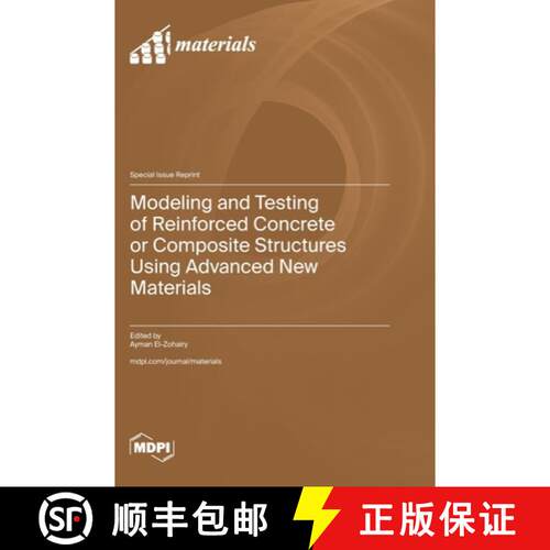 【3-4周达】精装 Modeling and Testing of Reinforced Concrete or Composite Structures Using Advanced Ne... [9783036599403]