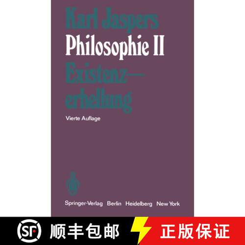 【3-4周达】Philosophie : II Existenzerhellung (4., unveränd. Aufl. 1973) [9783540063247]