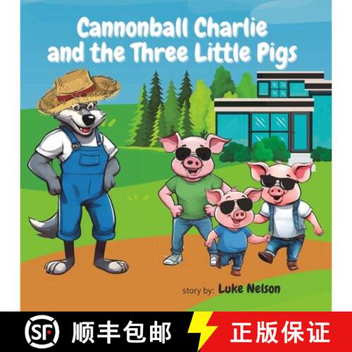 【3-4周达】Cannonball Charlie and the Three Little Pigs [9798218426811]